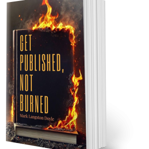 Get Published, Not Burned